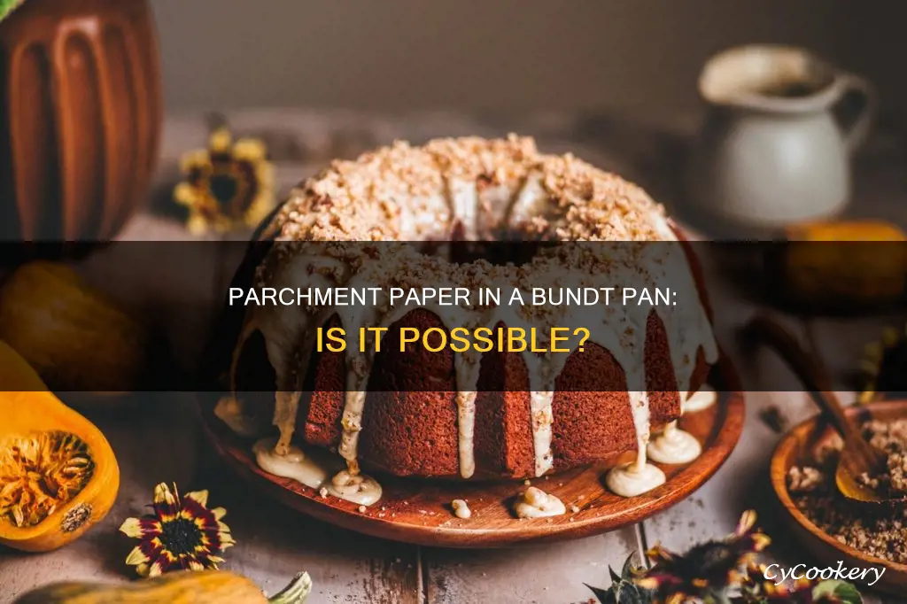 can you use parchment paper in a bundt pan