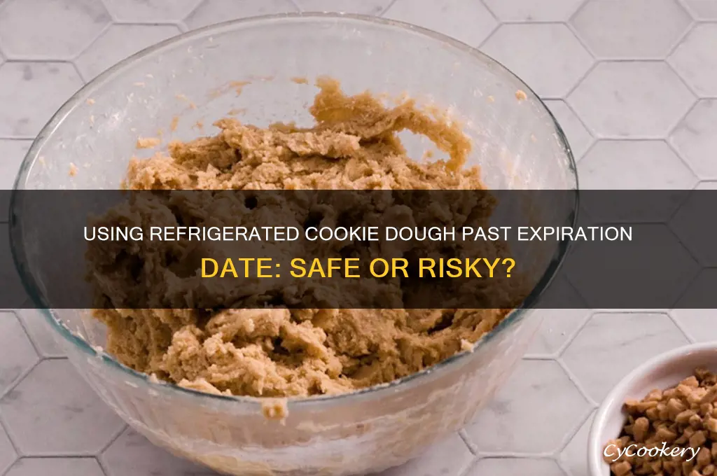 can you use refrigerated cookie dough past expiration date