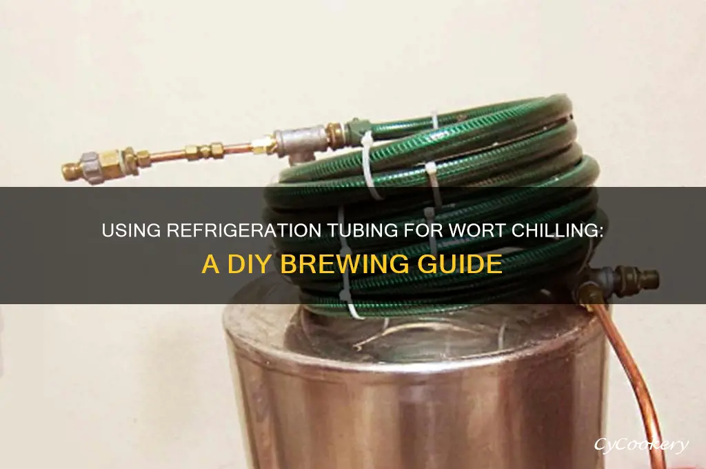 can you use refrigeration tubing to make a wort chiller