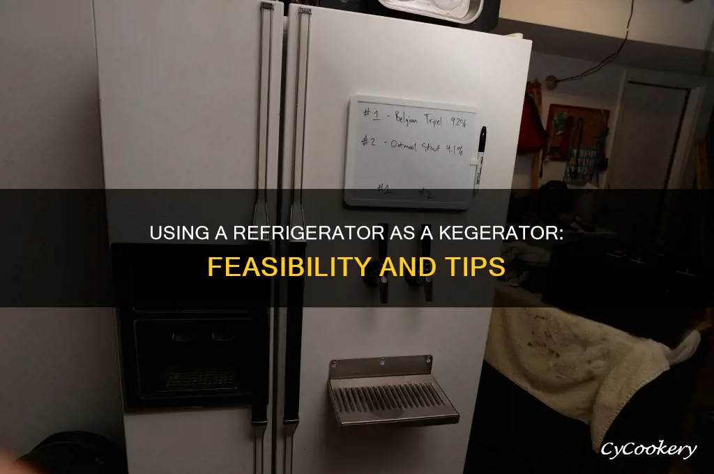 can you use refrigerator for a kegerator