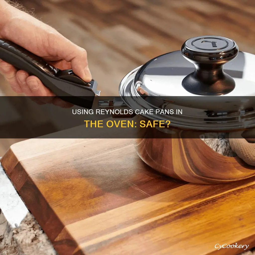 can you use reynolds cake pans in the oven