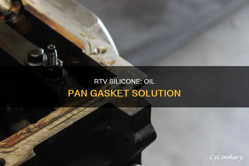 can you use rtv for oil pan gasket