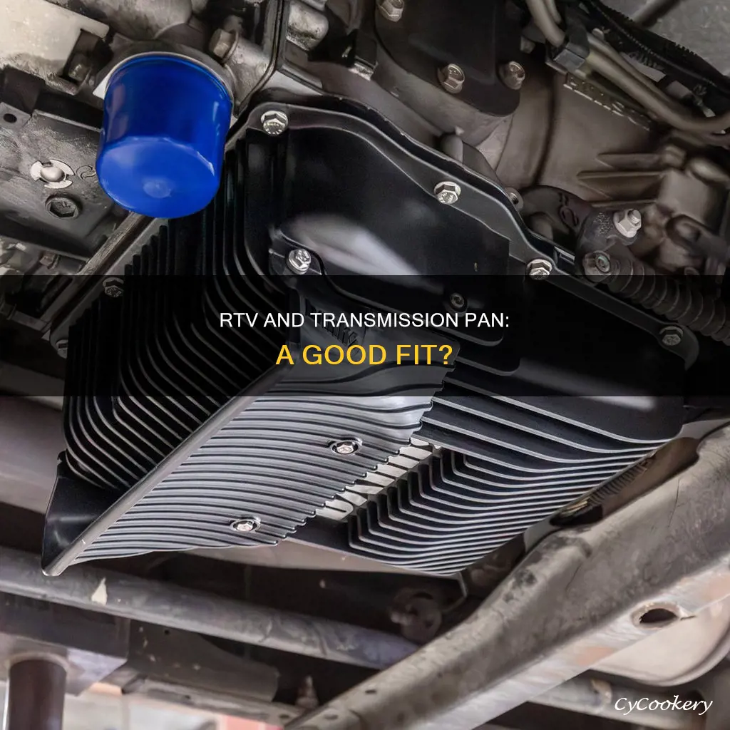can you use rtv on transmission pan