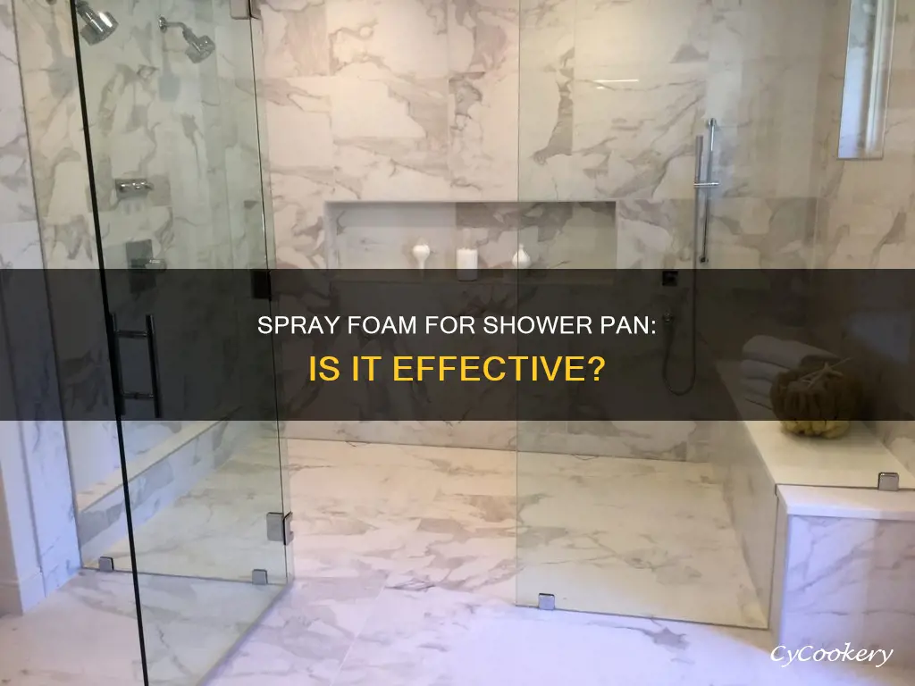 can you use sparay foam for shower pan