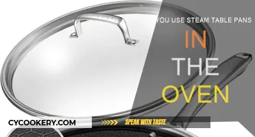 Steam Table Pans: Safe for Oven Use?