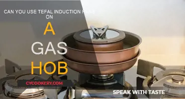 Tefal Induction Pans: Gas Hob Compatible?
