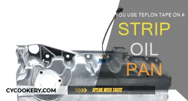 Using Teflon Tape on a Strip Oil Pan: Safe or Not?