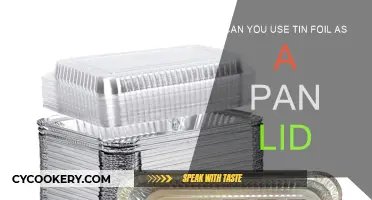 Tin Foil as a Pan Lid: A Good Idea?
