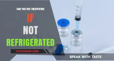 Tirzepatide Storage: Can It Be Used If Not Refrigerated?