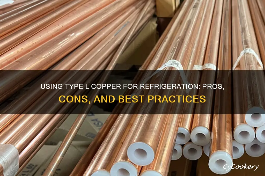 can you use type l copper for refrigeration