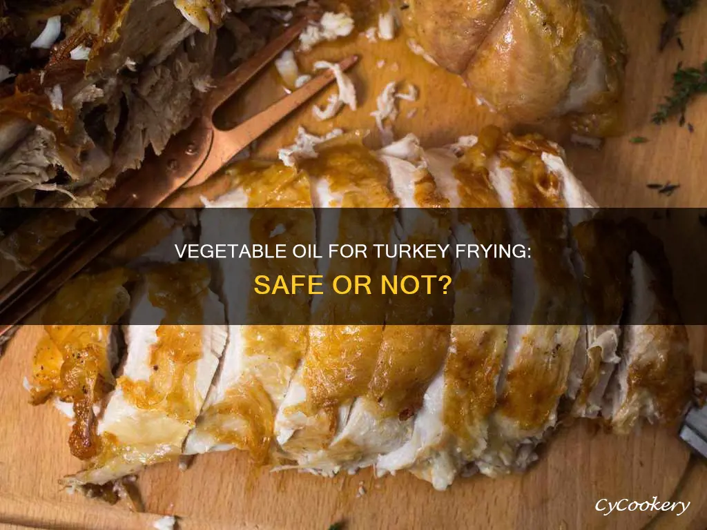 can you use vegetable oil in a turkey fryer