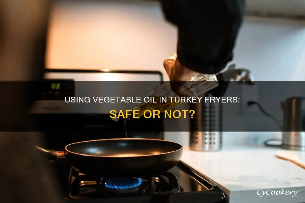 can you use vegetable oil in turkey fryer