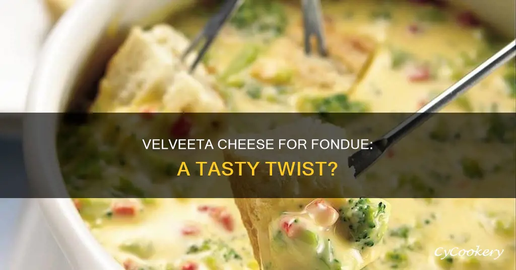 can you use velveeta cheese for fondue