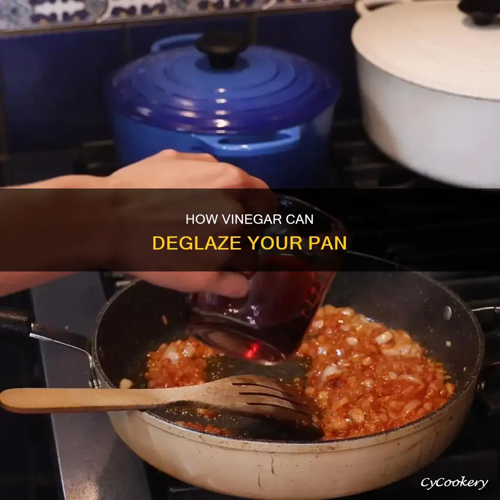 can you use vinegar to deglaze a pan