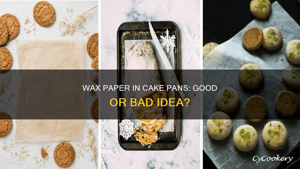 can you use wax paper in cake pan
