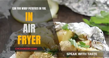 Air Fryer Foil-Wrapped Potatoes: Good or Bad Idea?