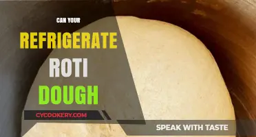 Refrigerating Roti Dough: Tips for Freshness and Convenience
