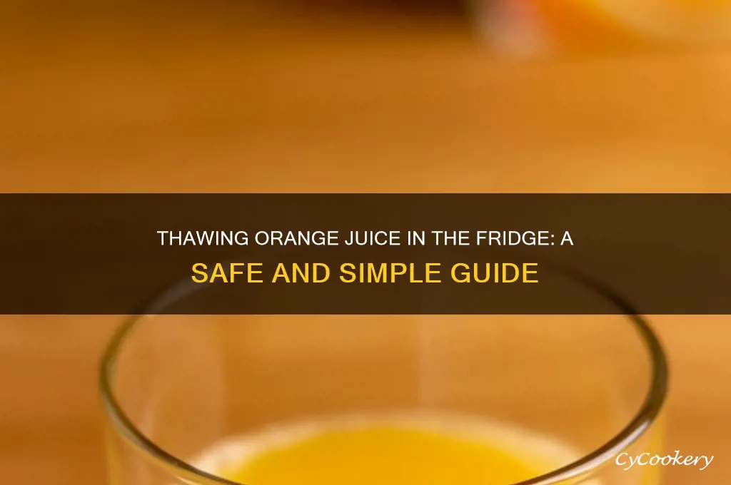 can ypu thaw orange juice in refrigerator