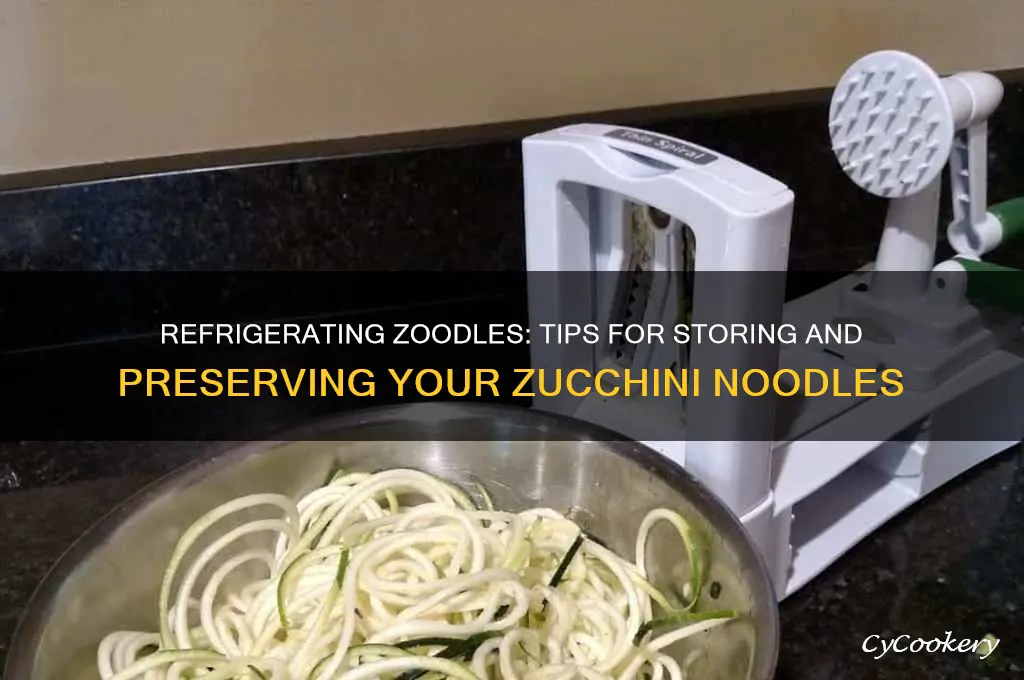 can zoodles be refrigerated