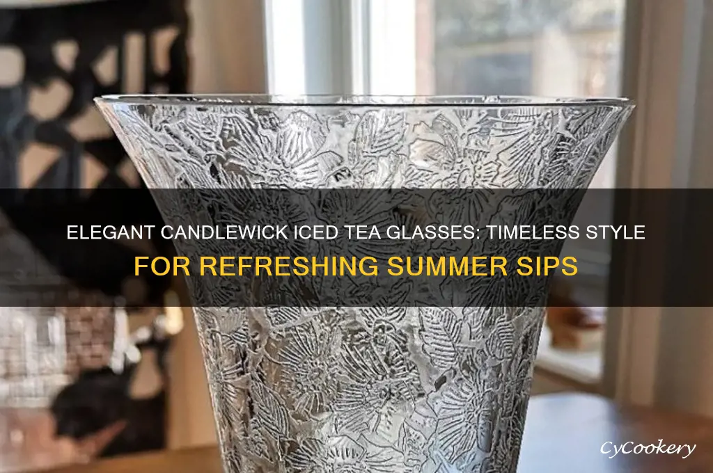 candlewick iced tea glasses