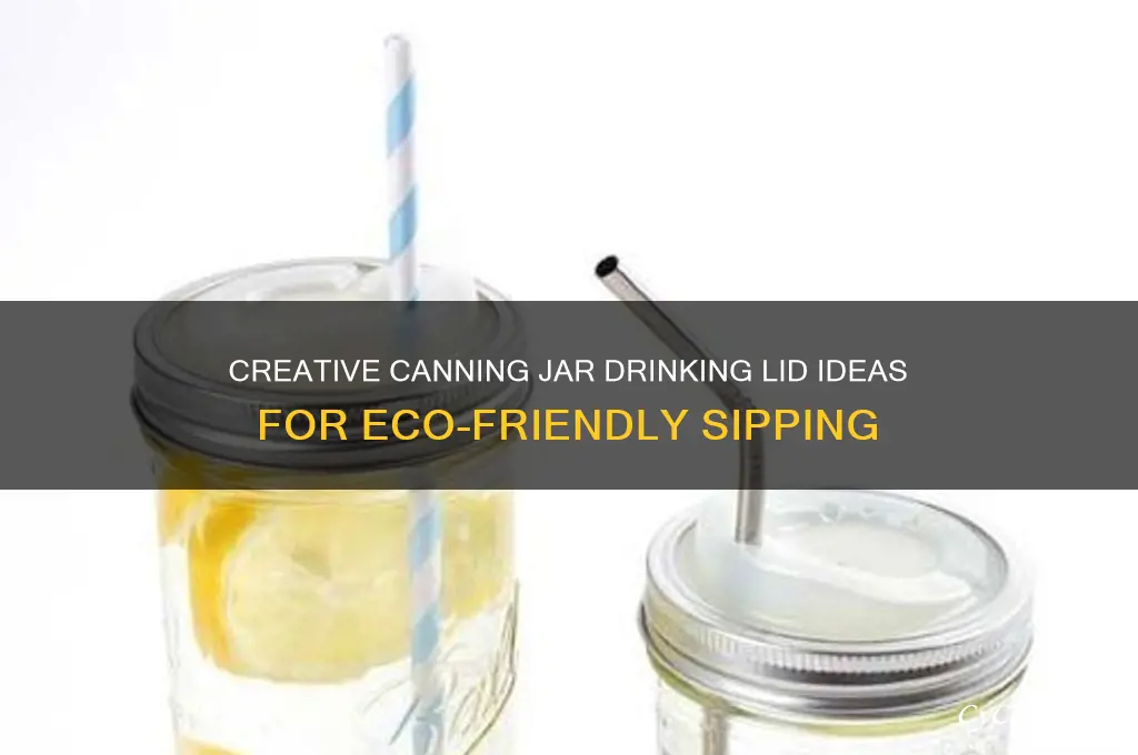 canning jar drinking lid