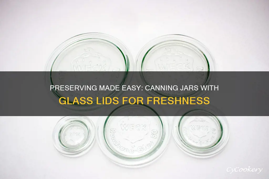 canning jars with glass lids