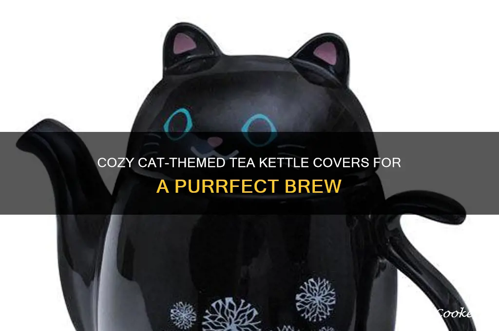 cat tea kettle cozy