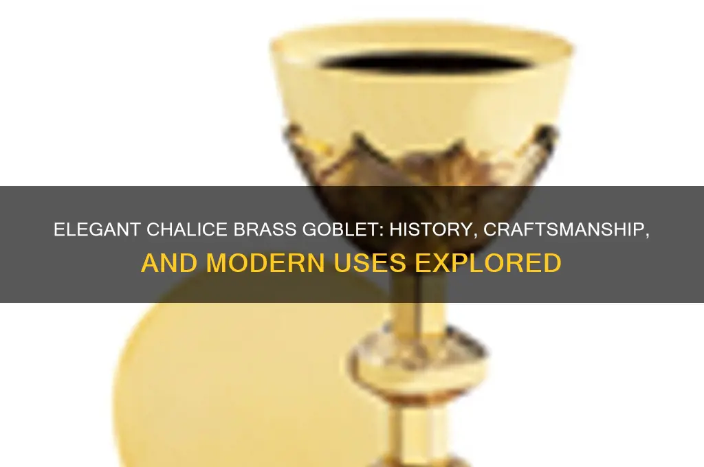 chalice brass goblet