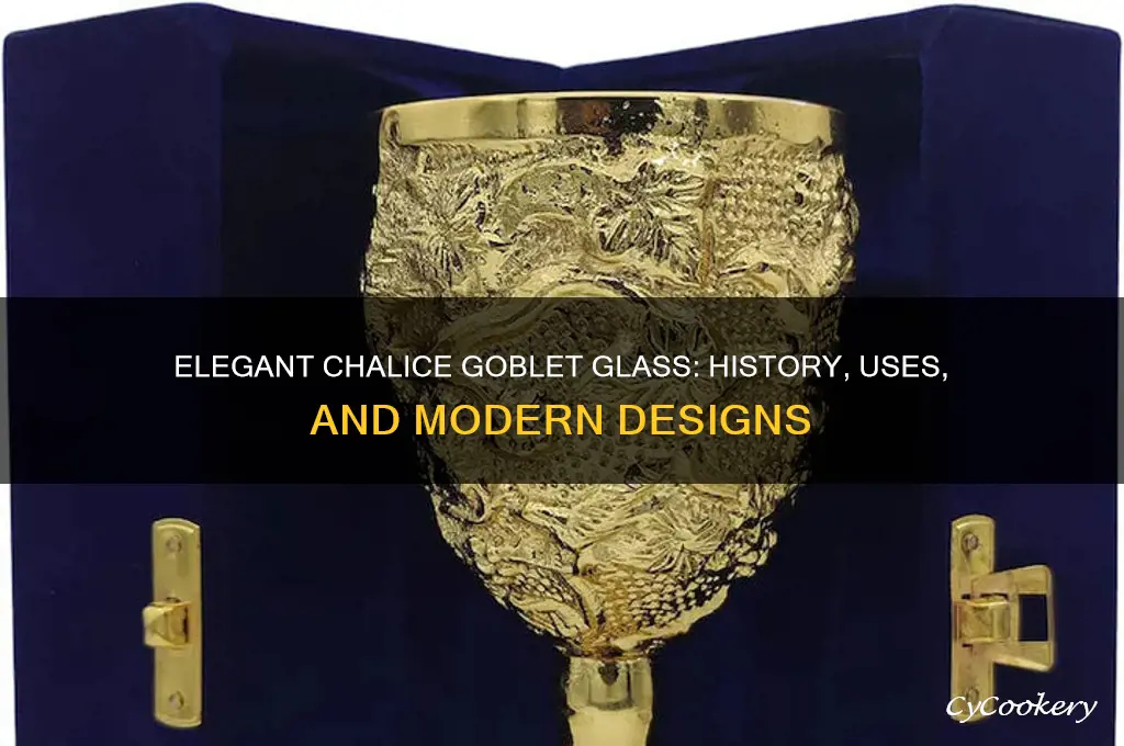 chalice goblet glass