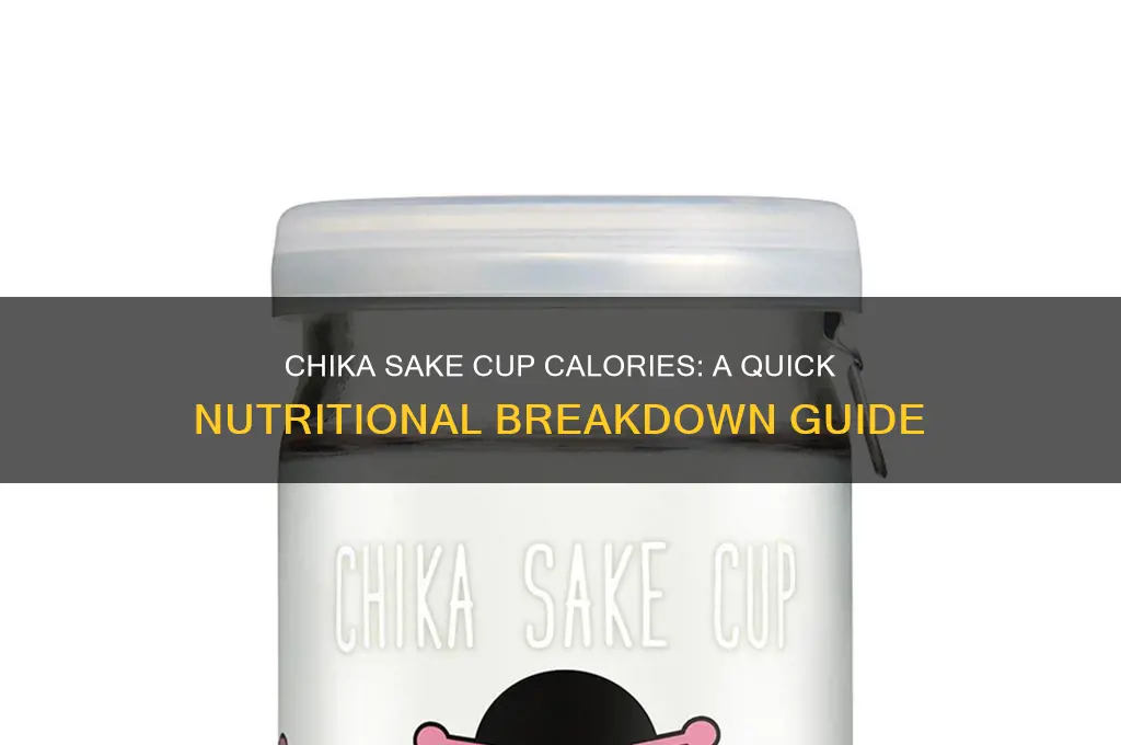 chika sake cup calories