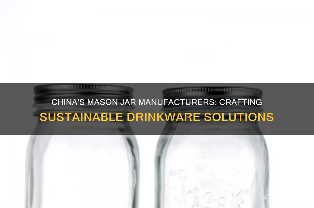 china drinking out of mason jars manufacturers