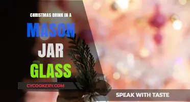 Festive Mason Jar Christmas Drink Recipes for Holiday Cheer