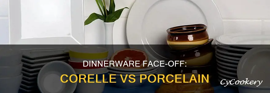 corelle vs porcelain