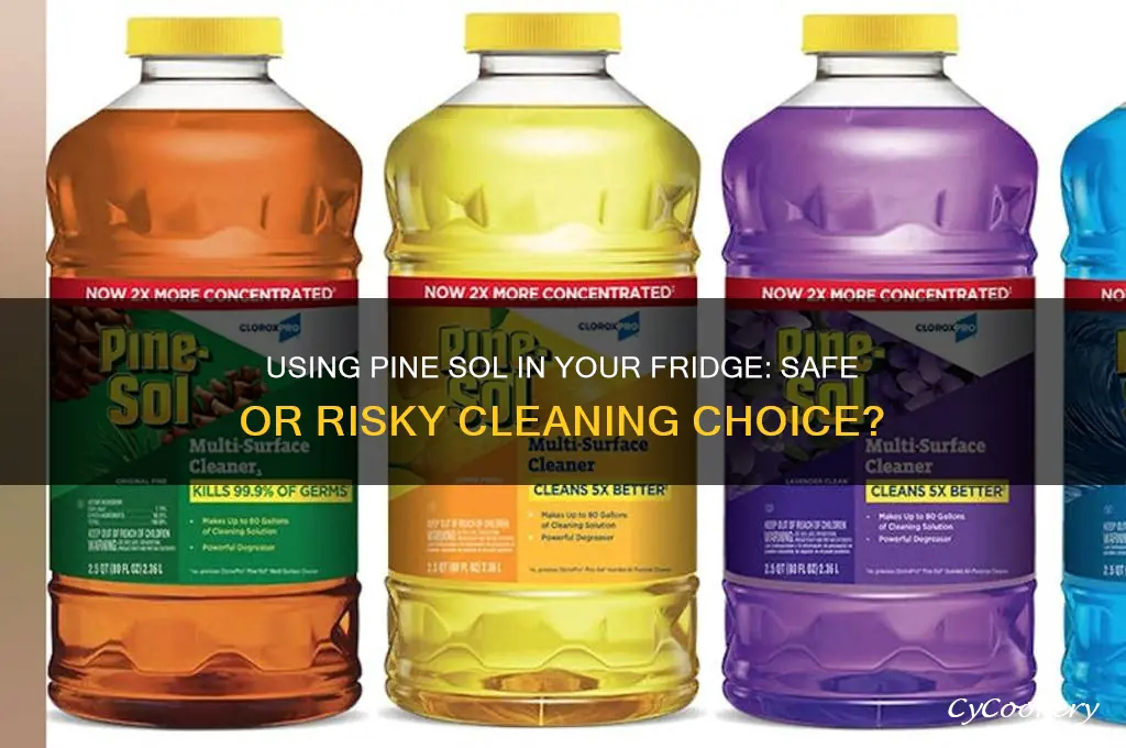 could i use pine sol in refrigerator