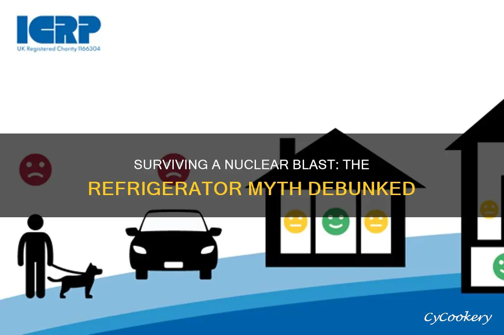 could you survive a nuclear blast in a refrigerator