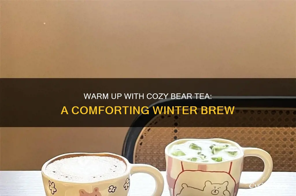cozy bear tea