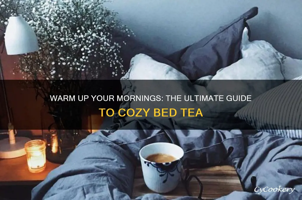 cozy bed tea