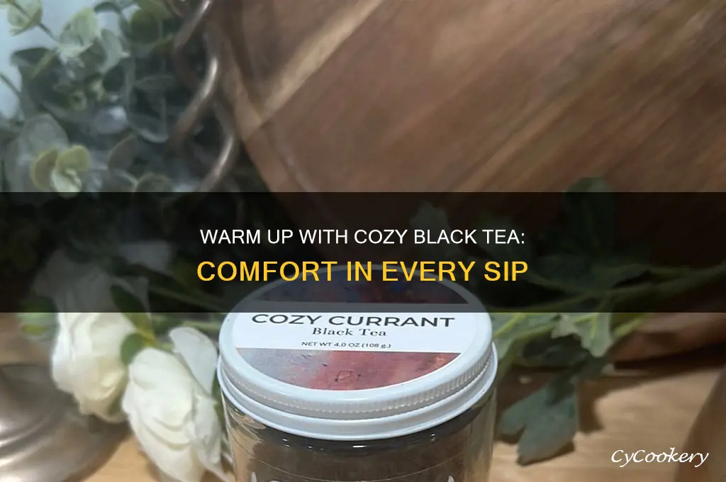 cozy black tea