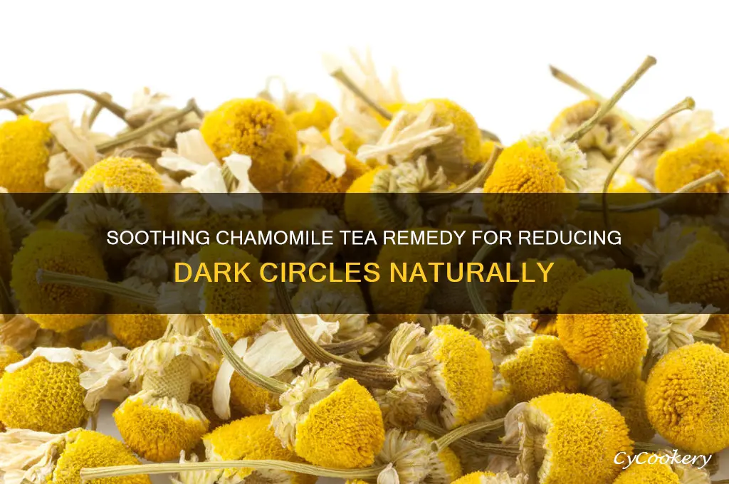 cozy chamomile tea dark circles