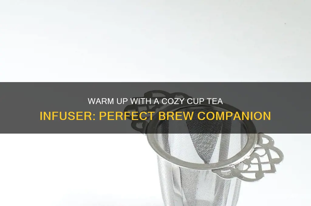 cozy cup tea infuser