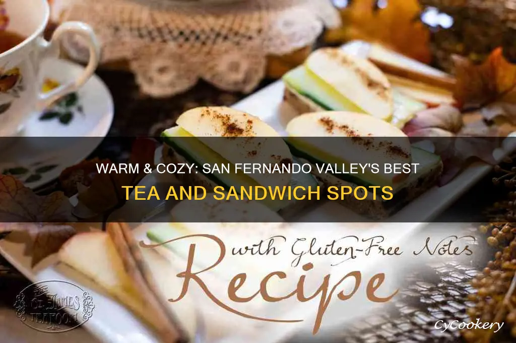 cozy restaurants for sandwiches and tea in san fernando valley