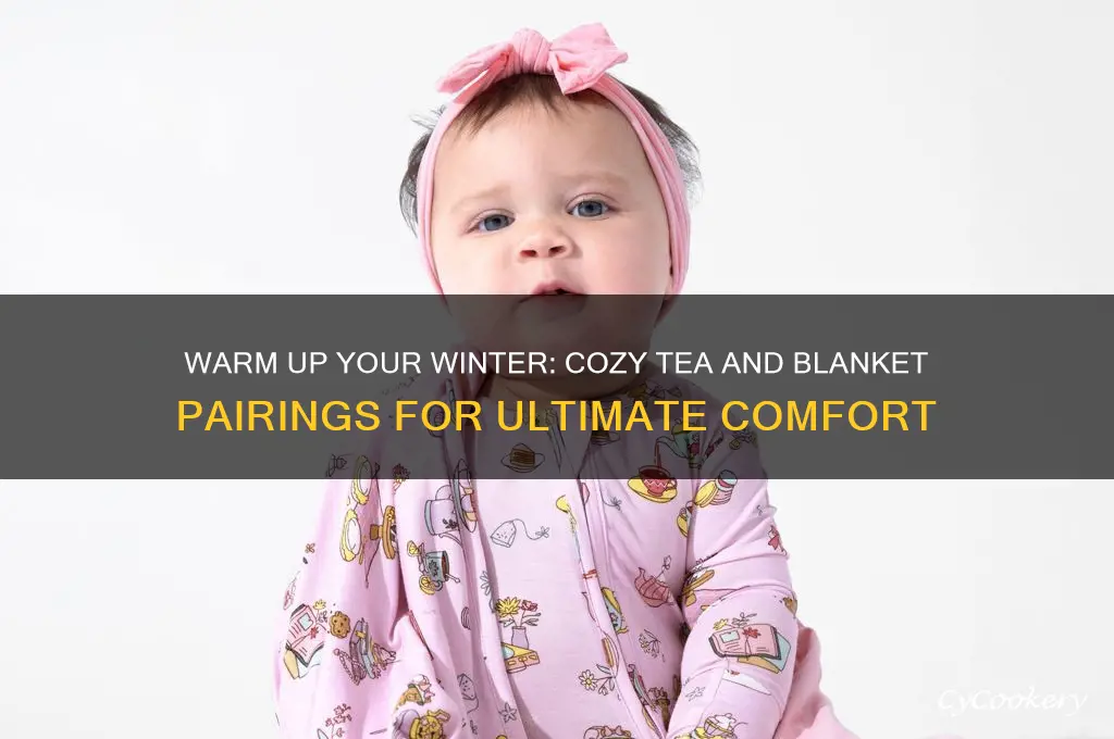cozy tea and blankets