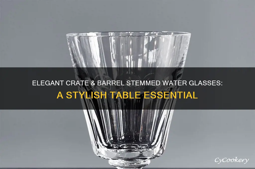crate and barrel stemmed water glasses