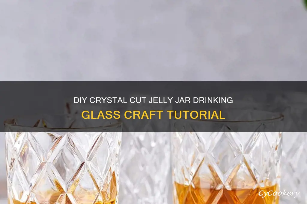 crystal cut jelly jar drinking glass craft