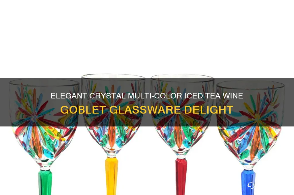 crystal multi color iced tea water goblet wine glass