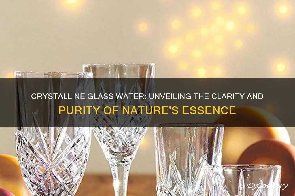 crystalline glass water