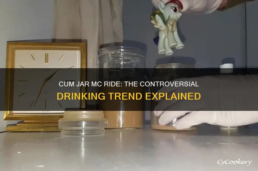 cum jar mc ride drinking