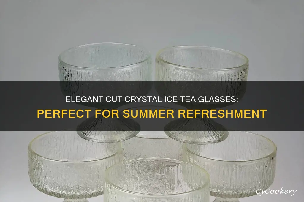 cut crystal ice tea glasses