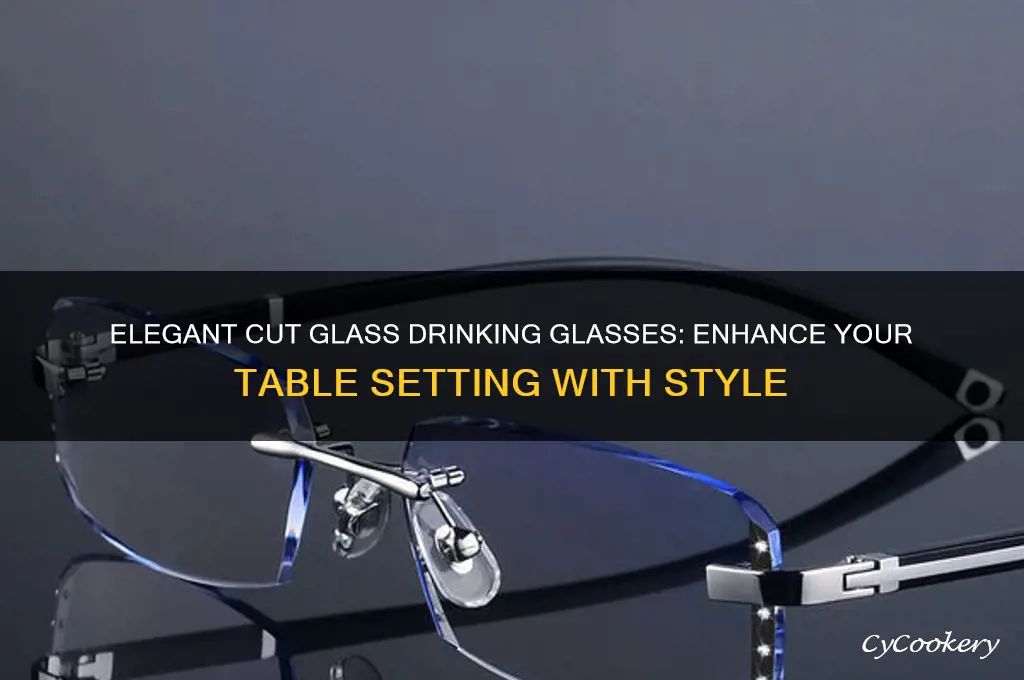 cut glass drinking glasses