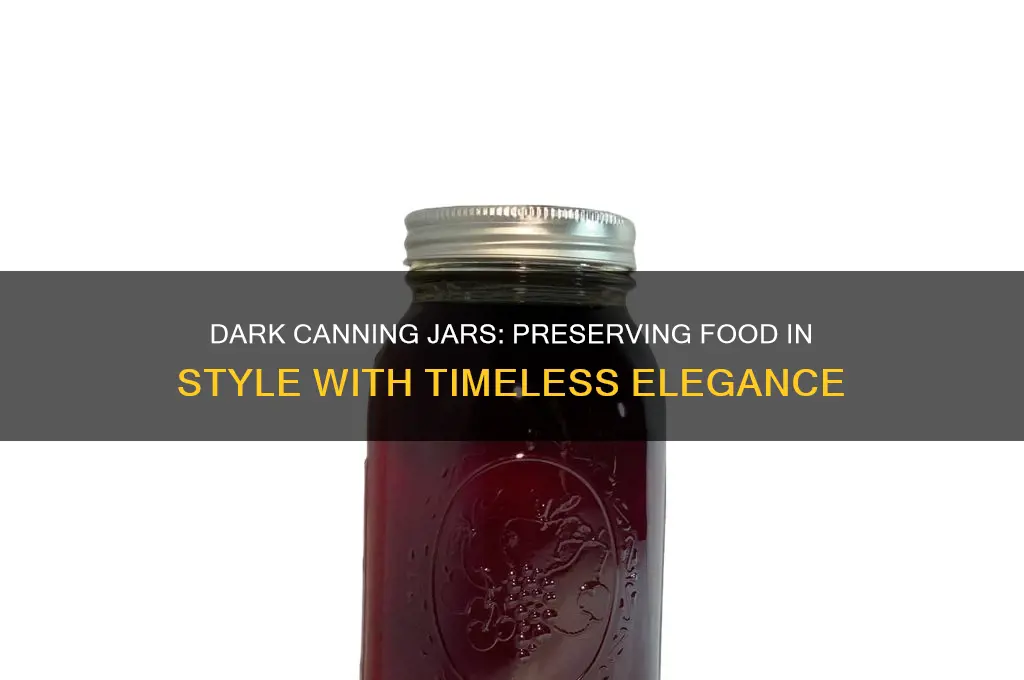 dark canning jars